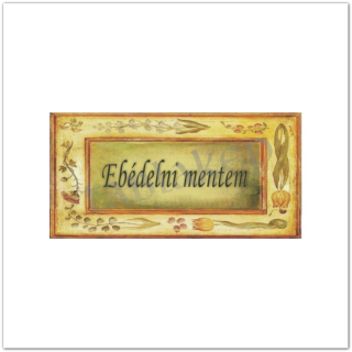 Ebédelni mentem - tábla, táblakép - virágos